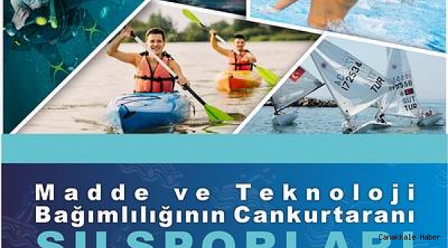 “Madde ve Teknoloji Bağımlılığının Cankurtaranı Su Sporları” projesi başlıyor