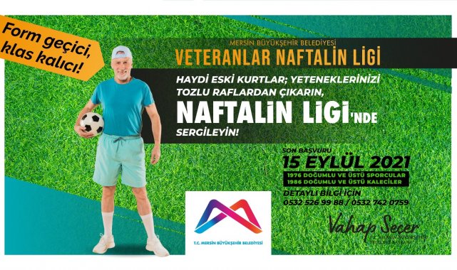 Mersin Büyükşehir Belediyesi 'Veteranlar Naftalin Ligi' düzenliyor
